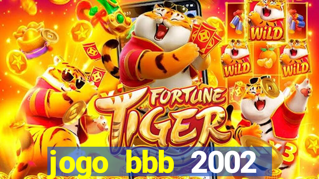 jogo bbb 2002 download android